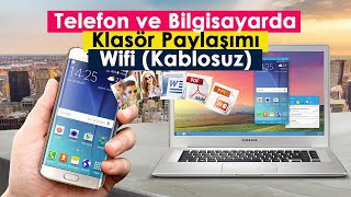 Telefon ve Bilgisayar Ortak Klasör Paylaşımı  KablosuzWifi [upl. by Manthei]