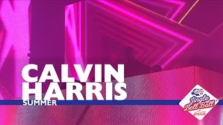 Calvin Harris  Summer Live At Capital’s Jingle Bell Ball 2016 [upl. by Delaryd]