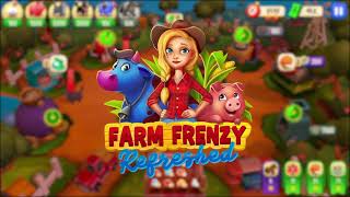 Farm Frenzy Refreshed [upl. by Zantos586]