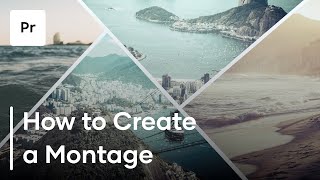 How To Create A Montage  3 Helpful Tips [upl. by Ococ]