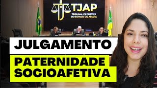 JULGAMENTO PATERNIDADE SOCIOAFETIVA [upl. by Leona]