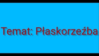 Lekcja plastyki  płaskorzeźba klasa 5 [upl. by Maurita]