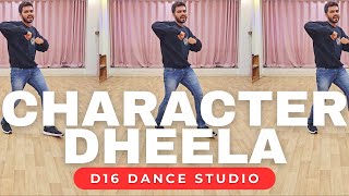 Character Dheela  D16 Dance Studio [upl. by Drugge539]