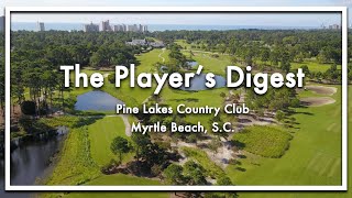 The Players Digest  Pine Lakes Country Club [upl. by Nnylecoj323]