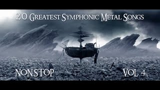 20 Greatest Symphonic Metal Songs NON STOP ★ VOL 4 [upl. by Sirred]