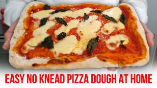 Easy NO KNEAD PIZZA DOUGH at Home [upl. by Mistrot]