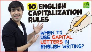 10 Rules Of Capitalisation  When To Use Capital Letters In English Writing  English Grammar Lesson [upl. by Lauter]