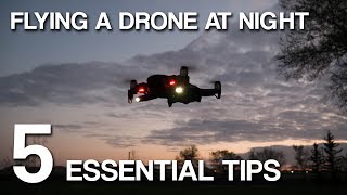 Can You Fly a Drone At Night  5 Essentials to Know  Mavic Air Footage [upl. by Goldsworthy682]