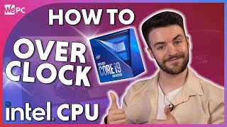 How To OVERCLOCK an Intel CPU 2021 [upl. by Enelym]