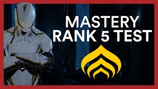 Mastery Rank 5 Test  Warframe Guide amp All You Need To Know [upl. by Hermes]