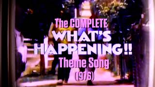 Whats Happening COMPLETE quotTV Versionquot Theme 1976  Henry Mancini RECONSTRUCTED RESTORED [upl. by Alemap]