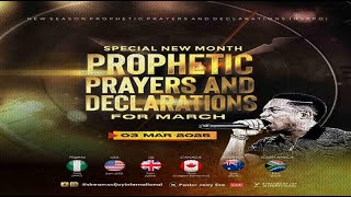 MARCH SPECIAL NEW MONTH PROPHETIC PRAYERS  DAY 1  NSPPD  3RD MARCH 2025 [upl. by Ludba]