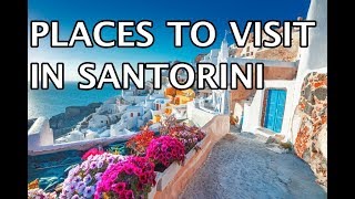 Places to Visit in Santorini Greece 4k [upl. by Castle]