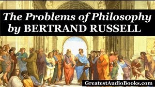 The Problems of Philosophy by Bertrand Russell  FULL AudioBook [upl. by Hirai]