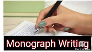 HOW TO WRITE A MONOGRAPH [upl. by Nesyla659]