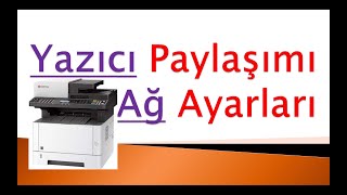 Ağ yazıcı paylaşımı ağdaki yazıcı kurulumu [upl. by Parrisch283]