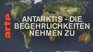 Antarktis  Die Begehrlichkeiten nehmen zu  Mit offenen Karten  ARTE [upl. by Candide]