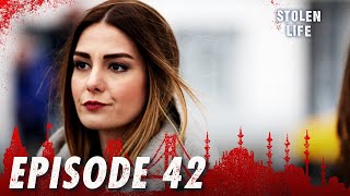 Kara Ekmek I Stolen Life  Episode 42 [upl. by Bab627]