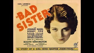 The Bad Sister 1931 Bette Davis Humphrey Bogart [upl. by Rehptsirhc]