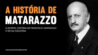 A Incrível História de Francesco Matarazzo  O Rei da Indústria  Empreendedorismo [upl. by Yanarp]