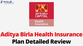 Aditya Birla Health Insurance Plan Detailed Review  PolicyX [upl. by Boesch]